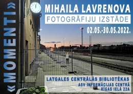 Mihaila Lavrenova fotoizstāde “Momenti”